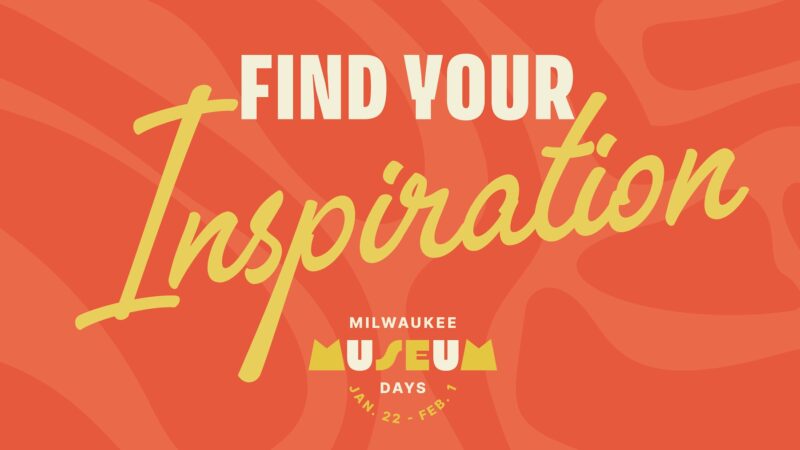 Milwaukee Museum Days 2026 Milwaukee Museum Days